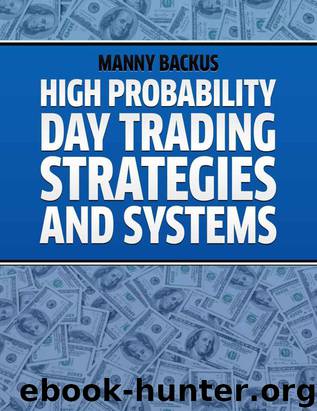 High Probability Day Trading Strategies and Systems (mobi) by Manny Backus