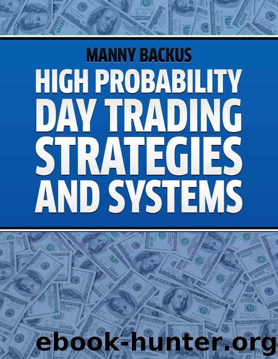 High Probability Day Trading Strategies and Systems by Backus Manny