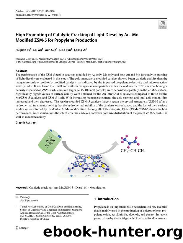 High Promoting of Catalytic Cracking of Light Diesel by AuâMn Modified ZSM-5 for Propylene Production by Huijuan Su & Lei Wu & Xun Sun & Libo Sun & Caixia Qi