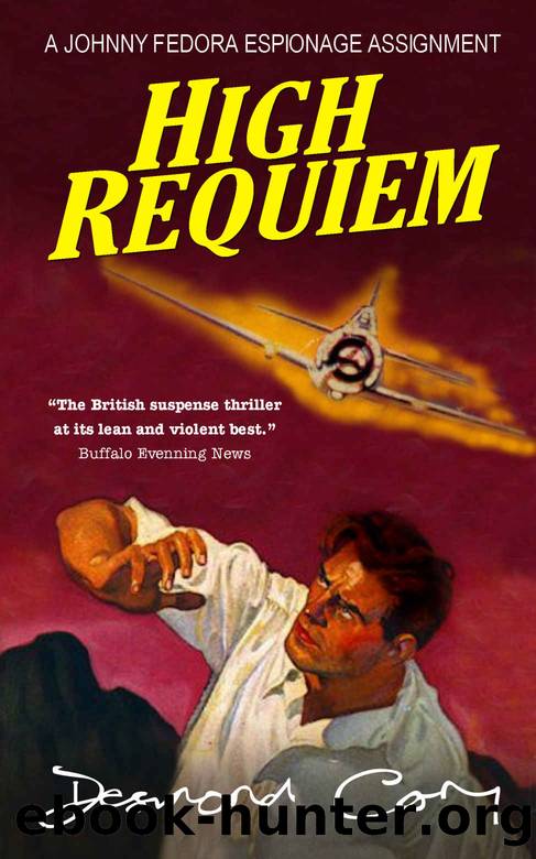 High Requiem_A Johnny Fedora Espionage Spy Thriller Assignment Book 6 by Desmond Cory
