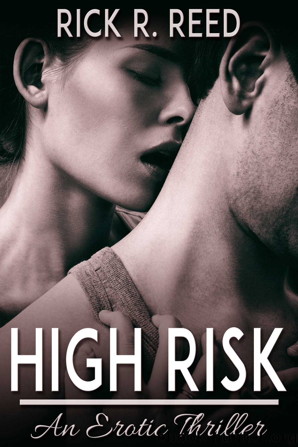 High Risk by Rick R. Reed