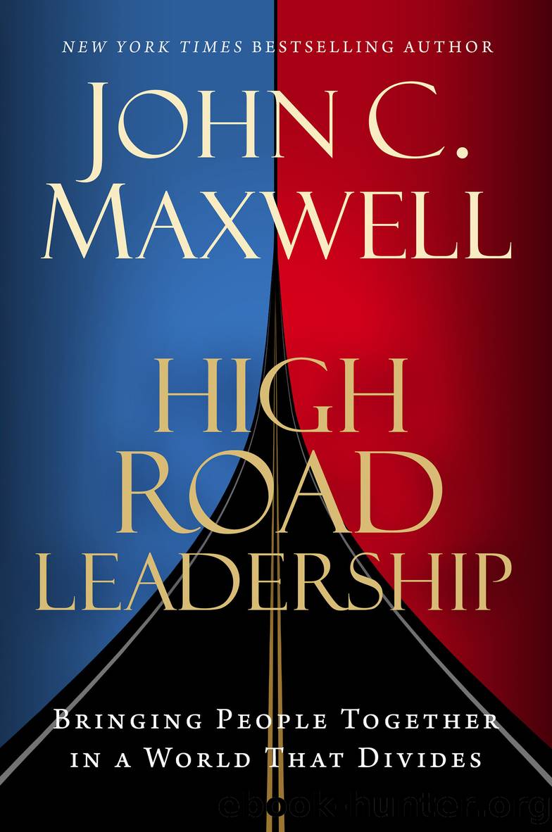High Road Leadership by John C. Maxwell