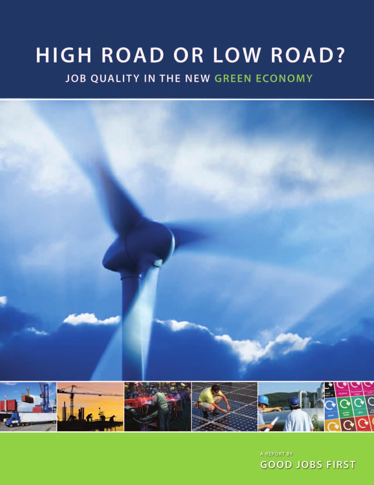 High Road or Low Road, Job Quality in the New Green Economy (2009) by Philip Mattera
