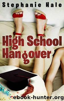High School Hangover by Stephanie Hale
