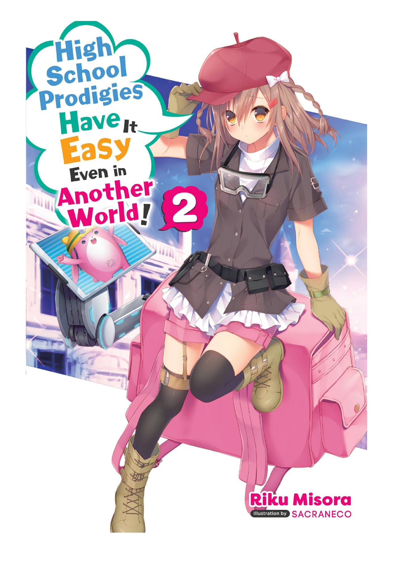 High School Prodigies Have It Easy Even in Another World!, Vol. 2 by Riku Misora & Sacraneco