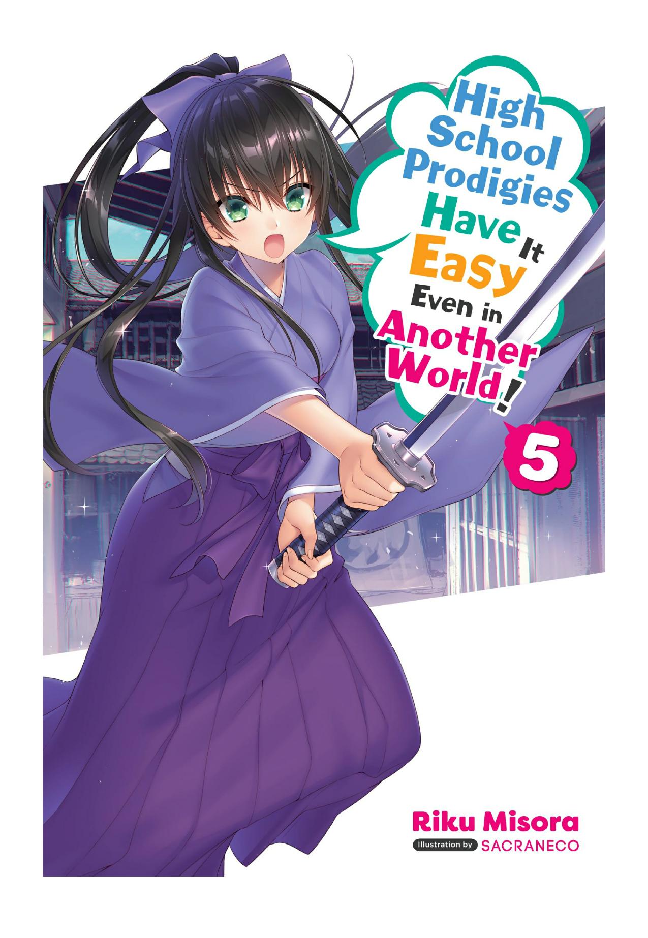 High School Prodigies Have It Easy Even in Another World!, Vol. 5 by Riku Misora & Sacraneco