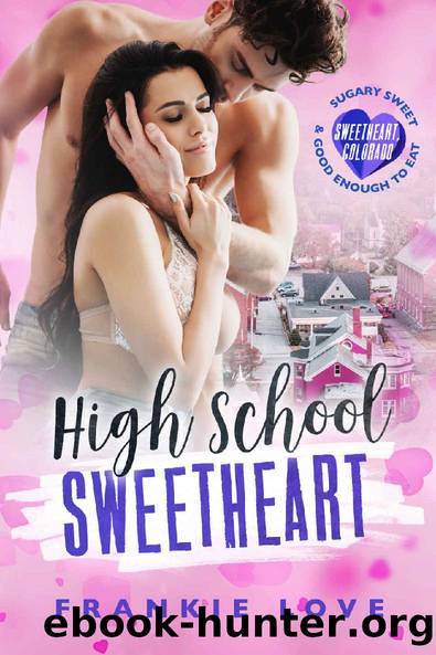 High School Sweetheart (Sweetheart, Colorado) by Frankie Love