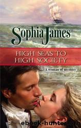 High Seas to High Society by Sophia James