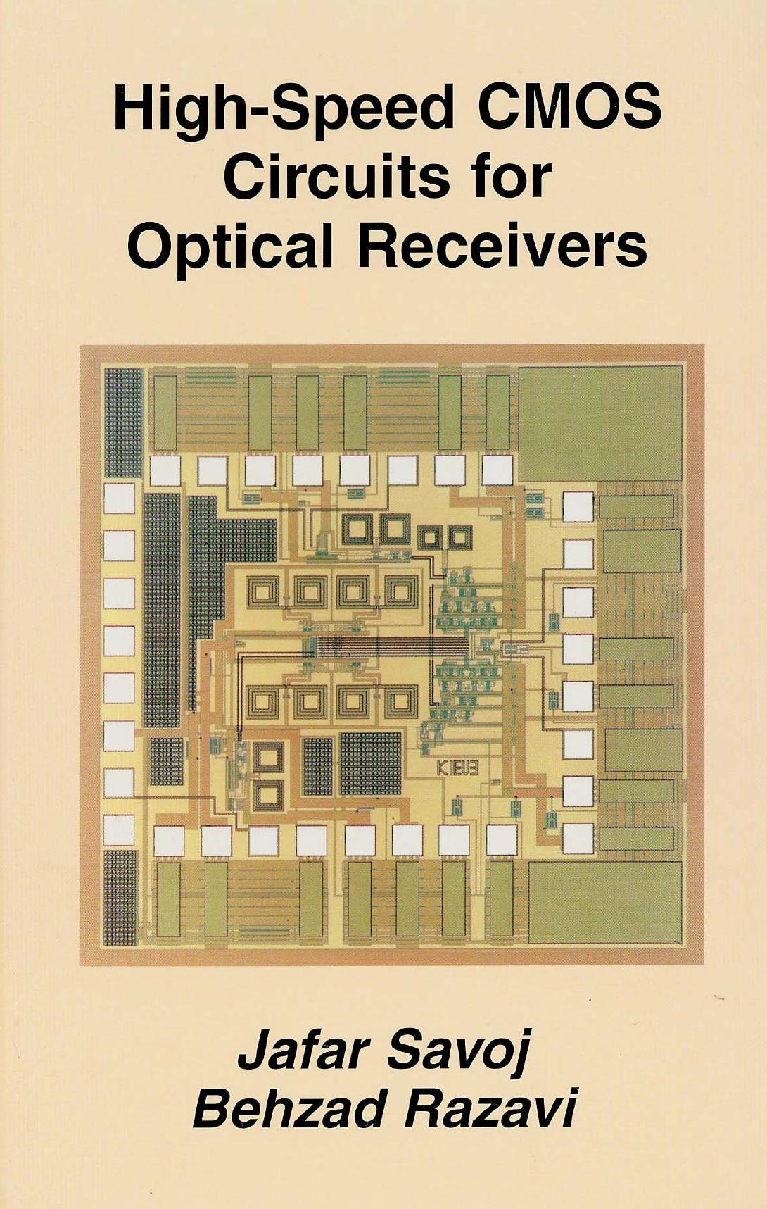 High Speed CMOS Circuits for Optical Receivers by Jafar Savoj Behzad Razavi