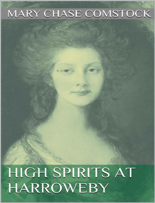 High Spirits at Harroweby by Comstock Mary Chase