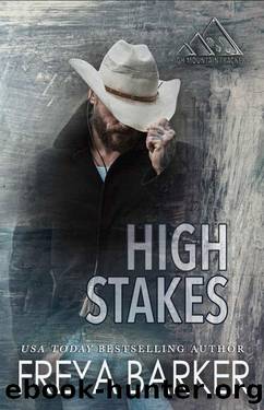 High Stakes (High Mountain Trackers Book 2) by Freya Barker