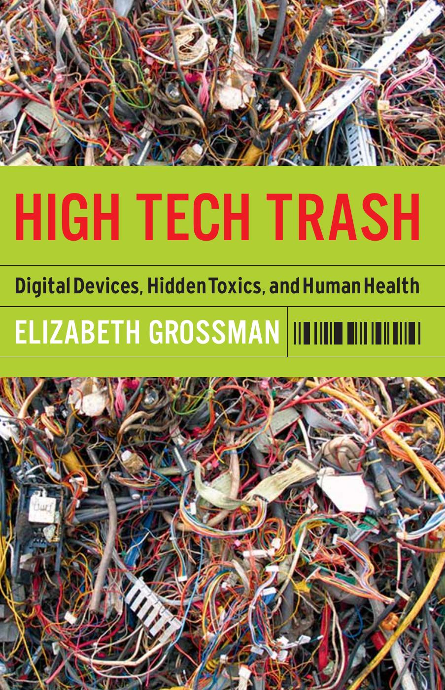 High Tech Trash by Elizabeth Grossman