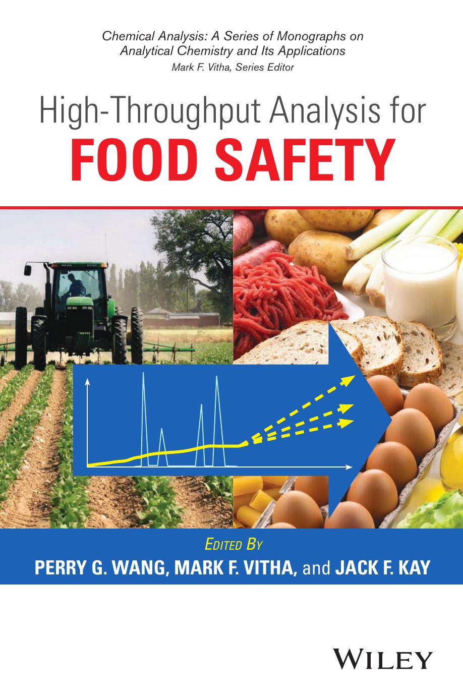 High Throughput Analysis for Food Safety by Wang Perry G. Kay Jack F. Vitha Mark F