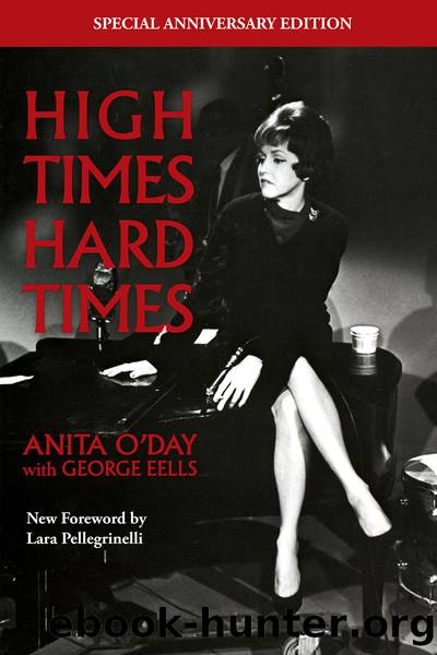 High Times Hard Times by Anita O'Day & GEORGE EELLS