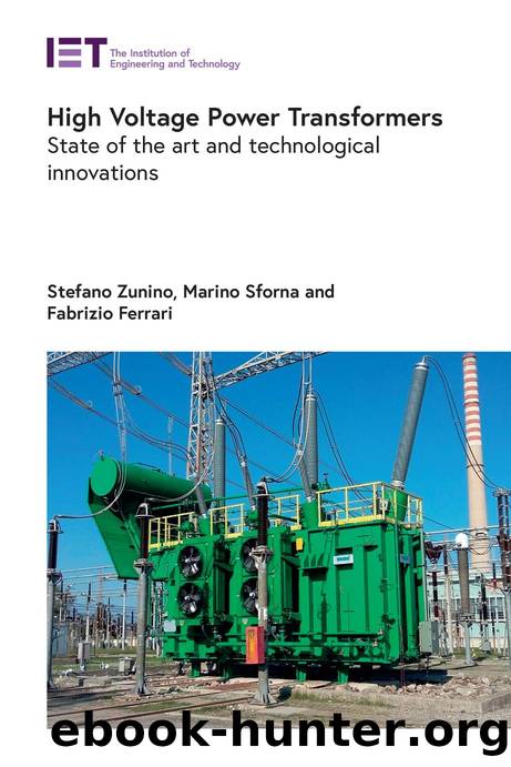 High Voltage Power Transformers: State of the art and technological innovations by Stefano Zunino Marino Sforna and Fabrizio Ferrari