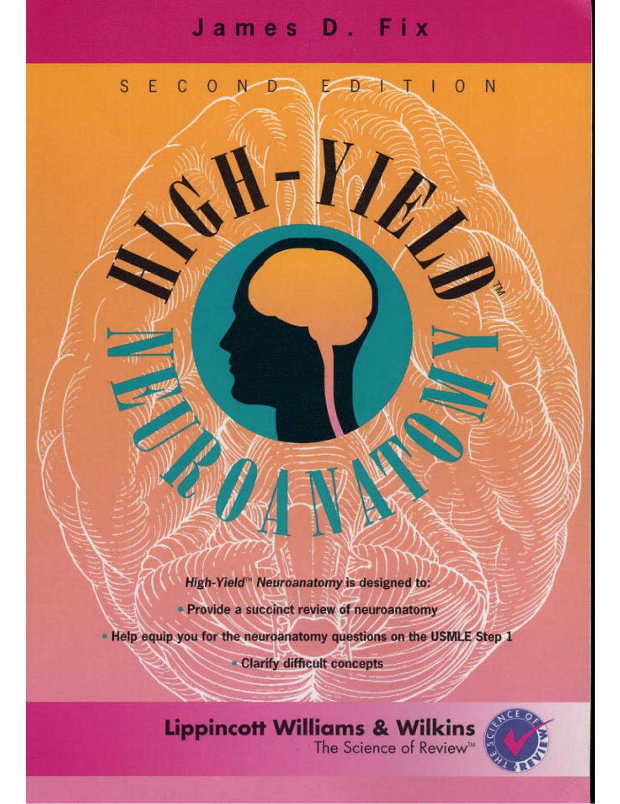 High Yield Neuroanatomy by James D Fix