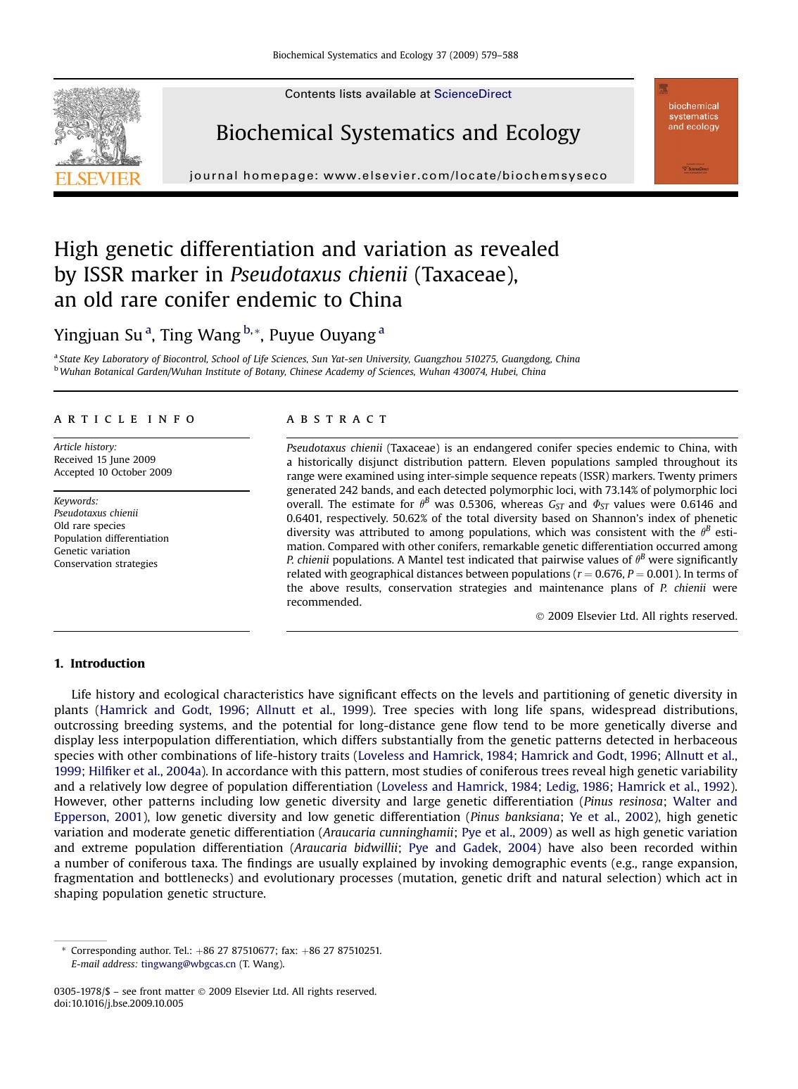 High genetic differentiation and variation as revealed by ISSR marker in Pseudotaxus chienii (Taxaceae), an old rare conifer endemic to China by Yingjuan Su; Ting Wang; Puyue Ouyang