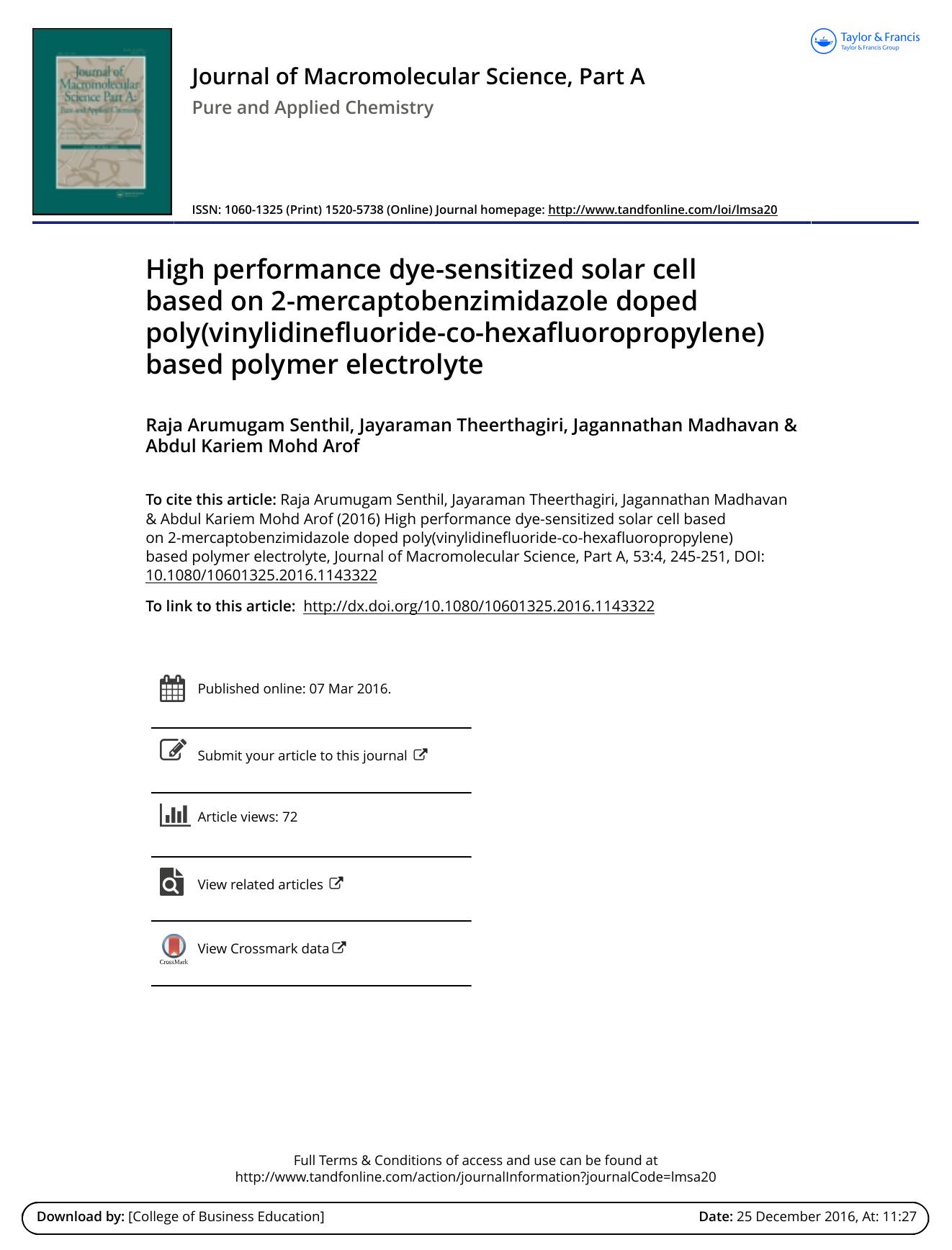 High performance dye-sensitized solar cell based on 2-mercaptobenzimidazole doped poly\(vinylidinefluoride-co-hexafluoropropylene\) based polymer electrolyte by Raja Arumugam Senthil & Jayaraman Theerthagiri & Jagannathan Madhavan & Abdul Kariem Mohd Arof