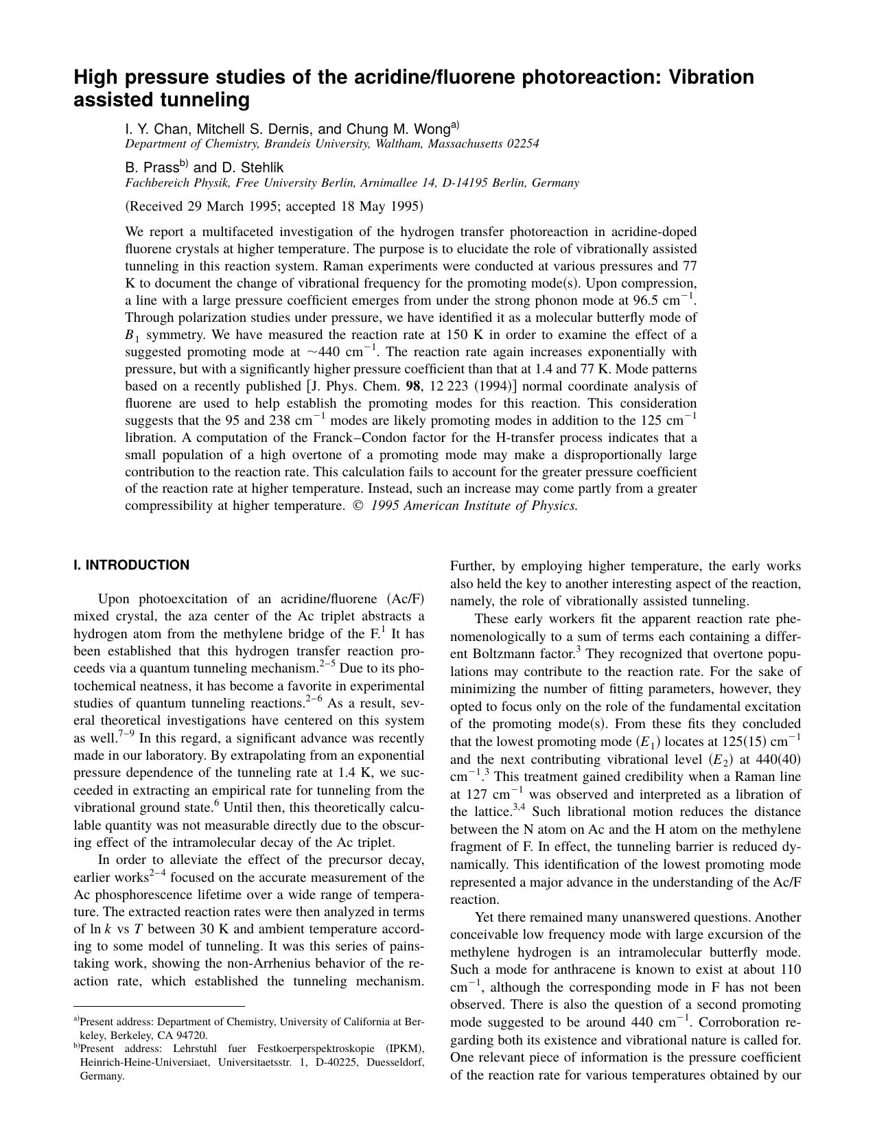 High pressure studies of the acridinefluorene photoreaction: Vibration assisted tunneling by I. Y. Chan & Mitchell S. Dernis & and Chung M. Wong & B. Prass & and D. Stehlik