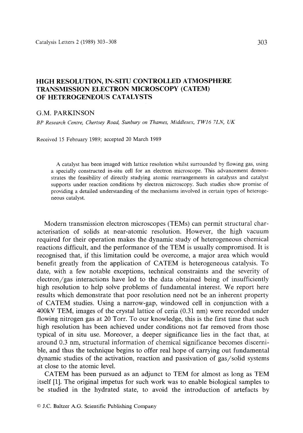 High resolution, in-situ controlled atmosphere transmission electron microscopy (CATEM) of heterogeneous catalysts by Unknown