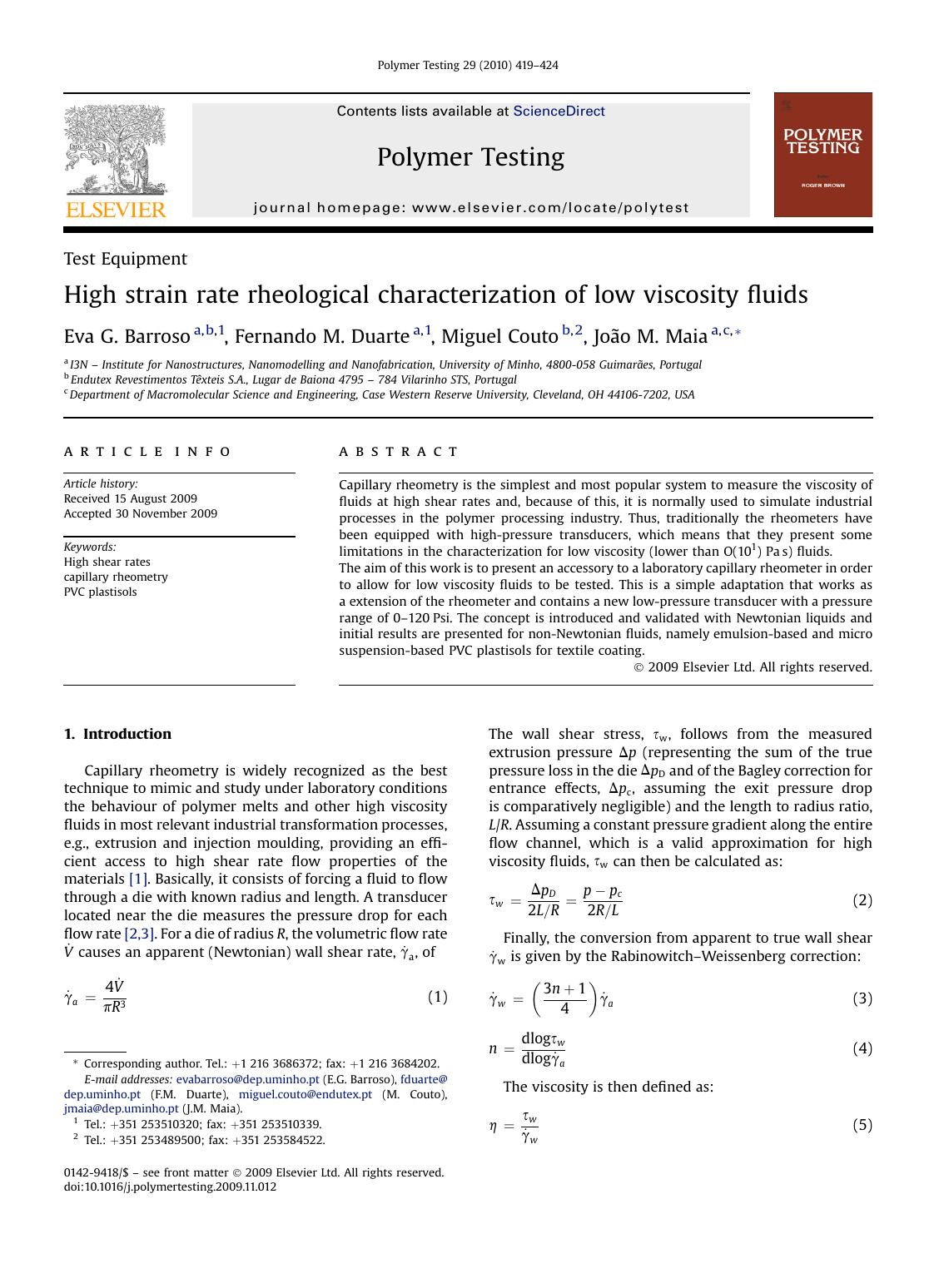 High strain rate rheological characterization of low viscosity fluids by Eva G. Barroso; Fernando M. Duarte; Miguel Couto; JoAo M. Maia
