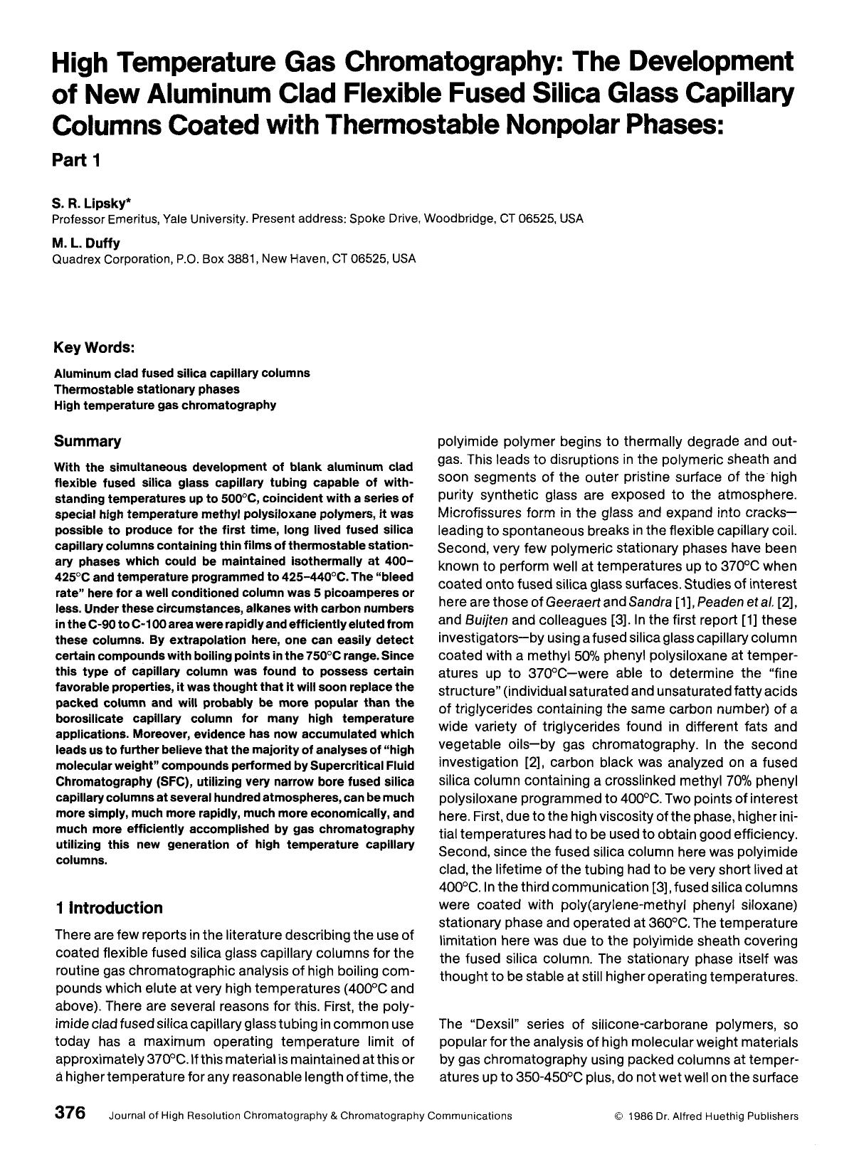 High temperature gas chromatography: The development of new aluminum clad flexible fused silica glass capillary columns coated with thermostable nonpolar phases: Part 1 by Unknown