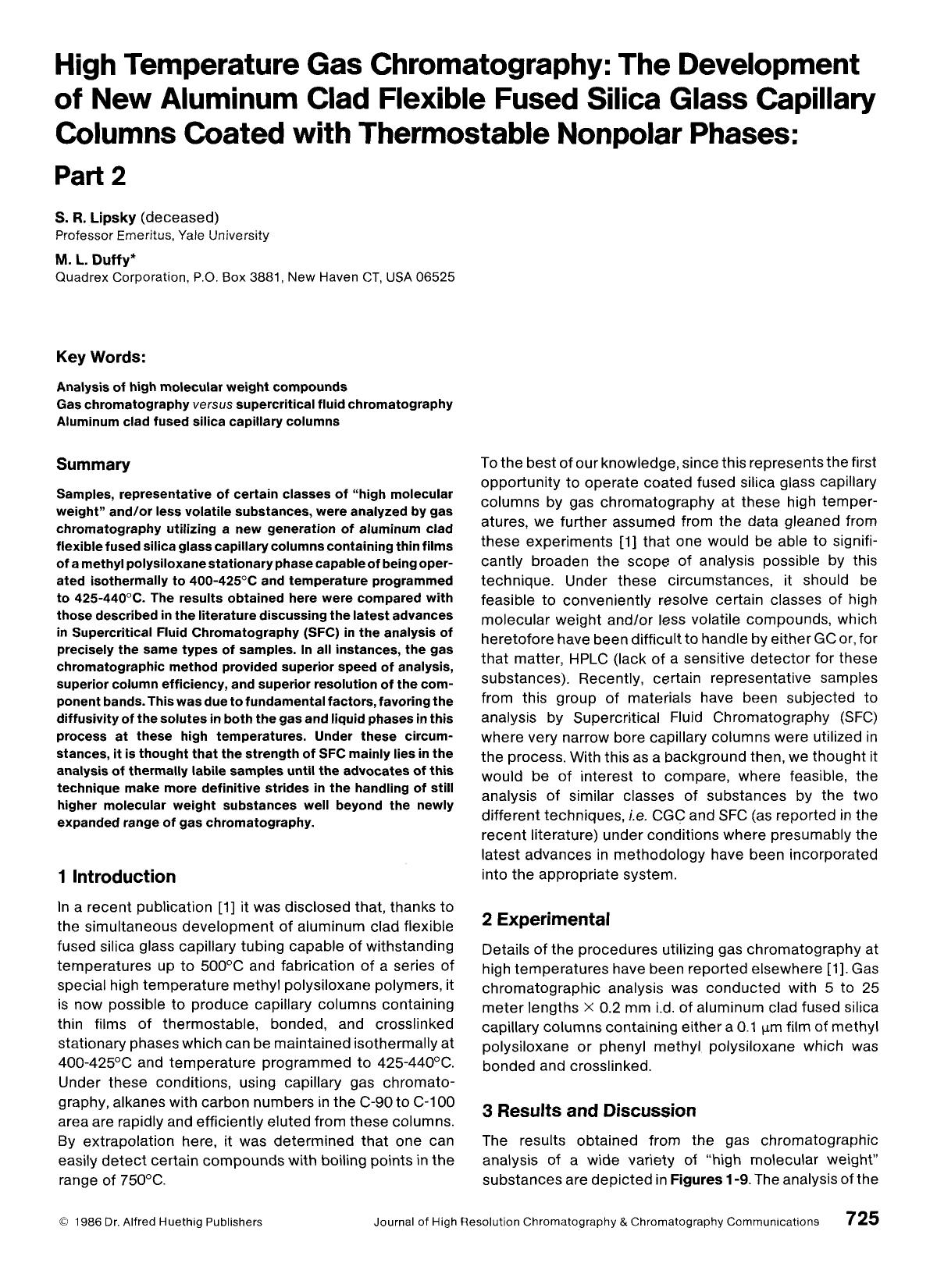 High temperature gas chromatography: The development of new aluminum clad flexible fused silica glass capillary columns coated with thermostable nonpolar phases: Part 2 by Unknown