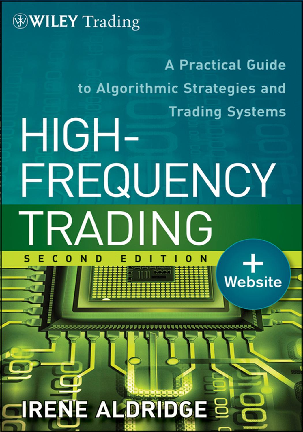 High-Frequency Trading: A Practical Guide to Algorithmic Strategies and Trading Systems by Unknow
