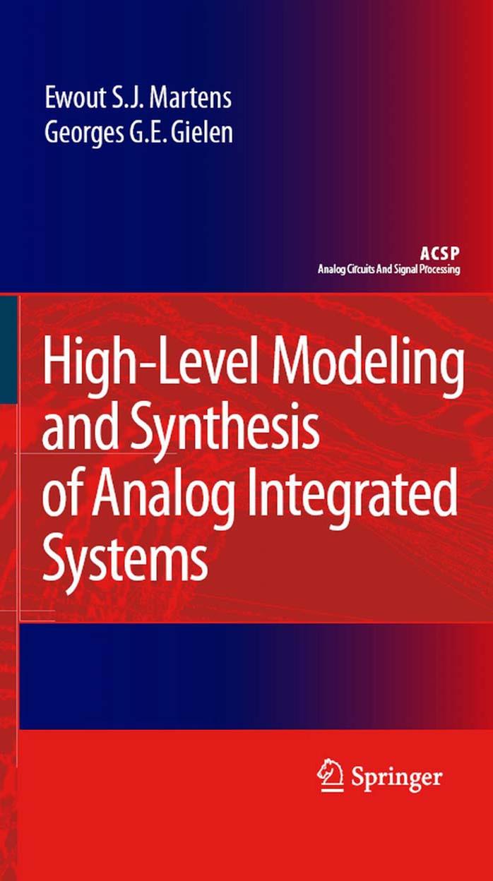 High-Level Modeling and Synthesis of Analog Integrated Systems (Analog Circuits and Signal Processing) by Ewout S.J. Martens Georges Gielen