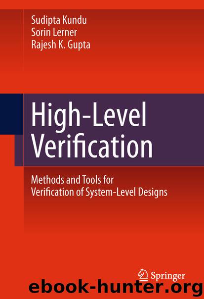 High-Level Verification by Sudipta Kundu Sorin Lerner & Rajesh K. Gupta