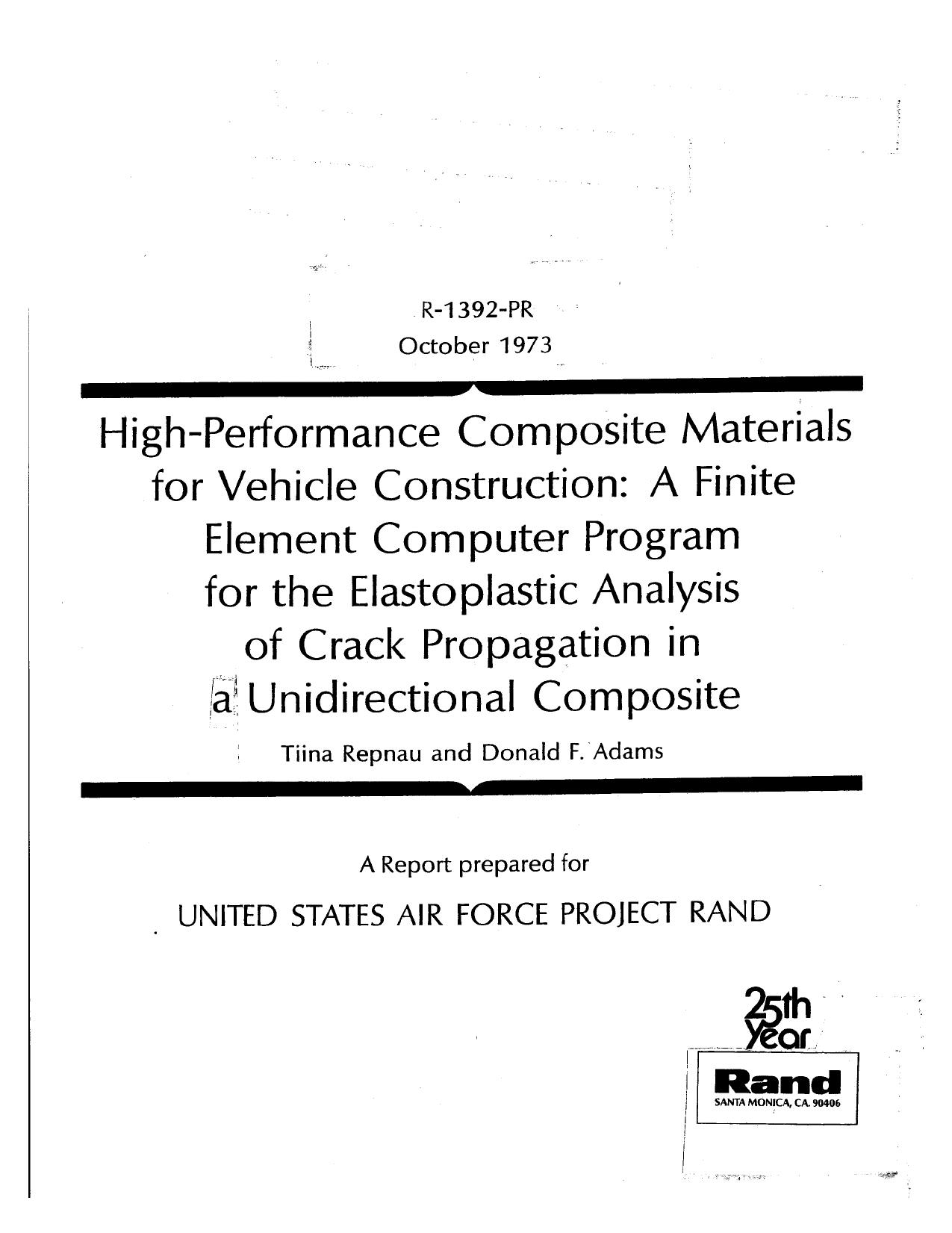 High-Performance Composite Materials For Vehicle Construction. A Finite Element Computer Program For The Elastoplastic Analysis Of Crack Propagation In A Unidirectional Composite by Repnau Tiina Adams Donald F