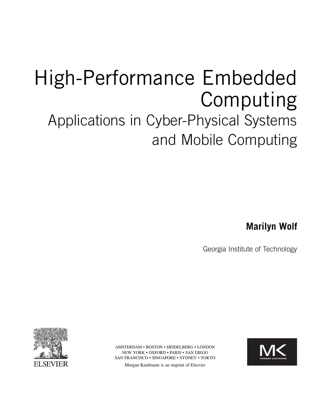 High-Performance Embedded Computing. Architectures, Applications, and Methodologies by Marilyn Wolf (Auth.)