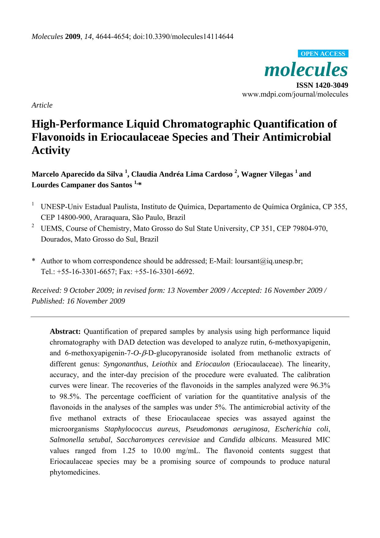 High-Performance Liquid Chromatographic Quantification of Flavonoids in Eriocaulaceae Species and Their Antimicrobial Activity by Marcelo Aparecido da Silva 1 & Claudia Andréa Lima Cardoso 2 & Wagner Vilegas 1 and