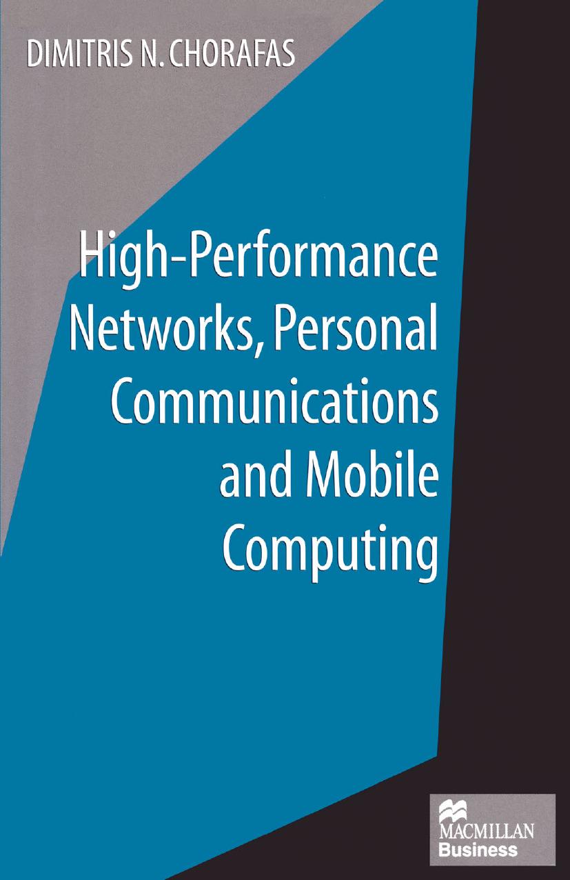 High-Performance Networks, Personal Communications and Mobile Computing by Dimitris N. Chorafas (auth.)