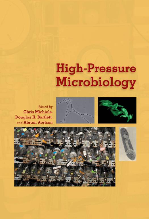 High-Pressure Microbiology by Chris Michiels Douglas H. Bartlett Abram Aertsen
