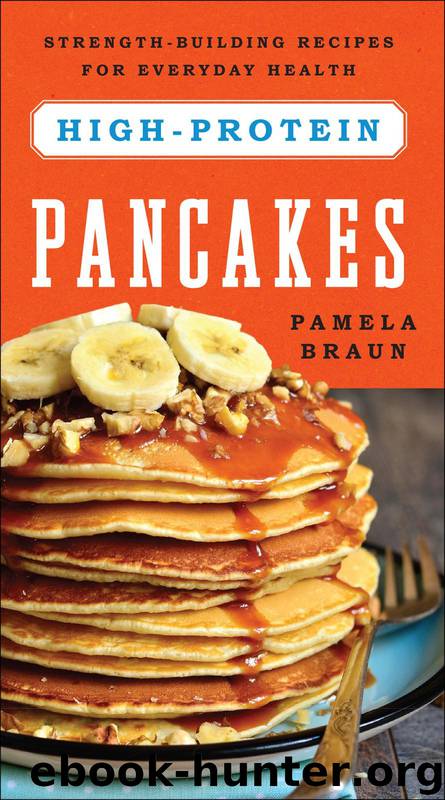 High-Protein Pancakes by Pamela Braun