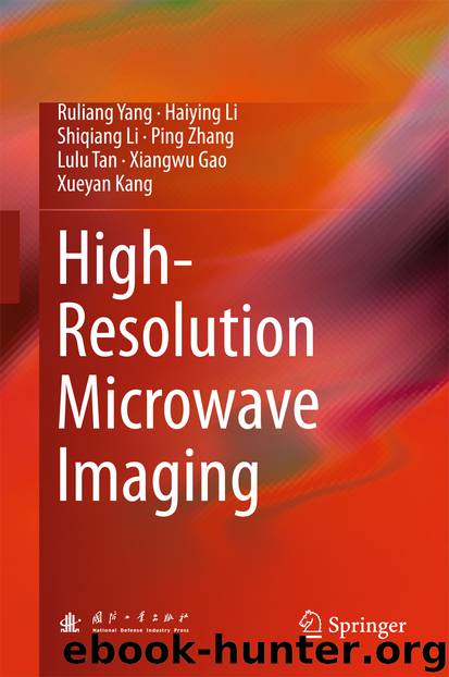 High-Resolution Microwave Imaging by Ruliang Yang Haiying Li Shiqiang Li Ping Zhang Lulu Tan Xiangwu Gao & Xueyan Kang