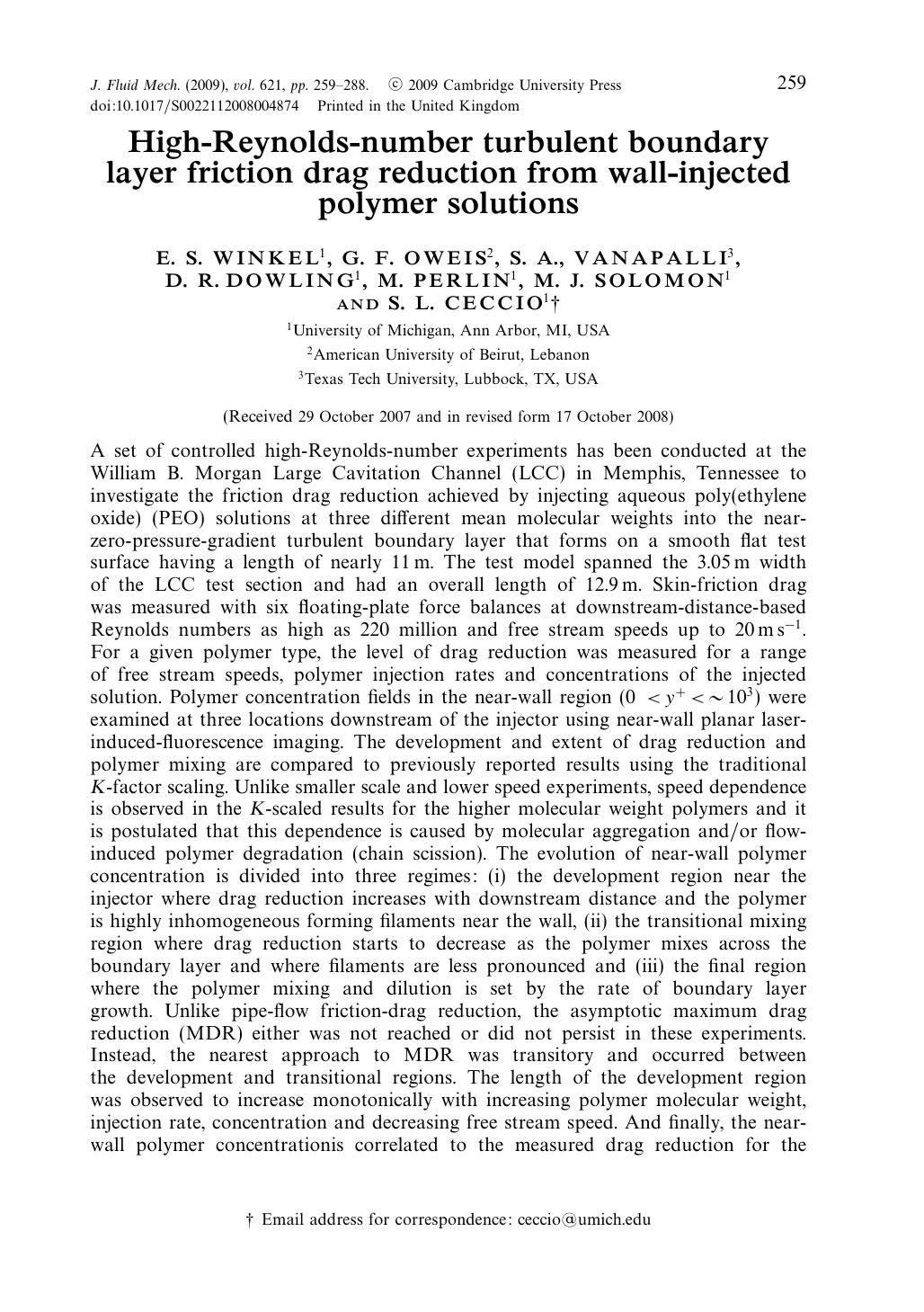 High-Reynolds-number turbulent boundary layer friction drag reduction from wall-injected polymer solutions by E. S. WINKEL G. F. OWEIS S. A. VANAPALLI D. R. DOWLING M. PERLIN M. J. SOLOMON S. L. CECCIO