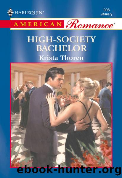 High-Society Bachelor by Krista Thoren
