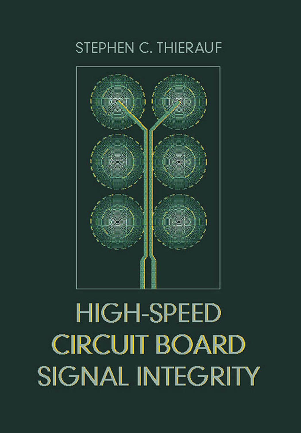 High-Speed Circuit Board Signal Integrity by S. Thierauf (2004) WW