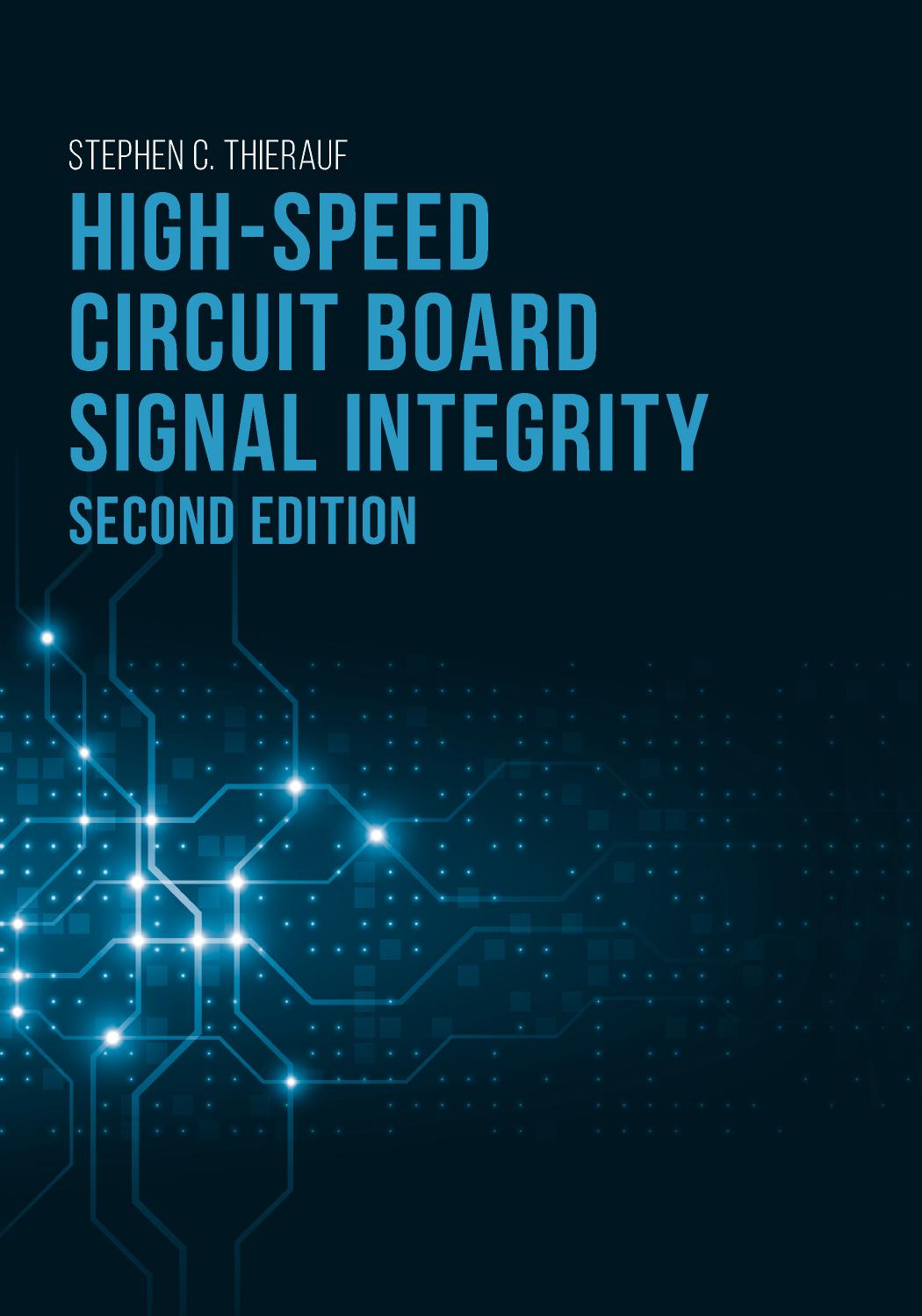 High-Speed Circuit Board Signal Integrity, Second Edition by Unknow