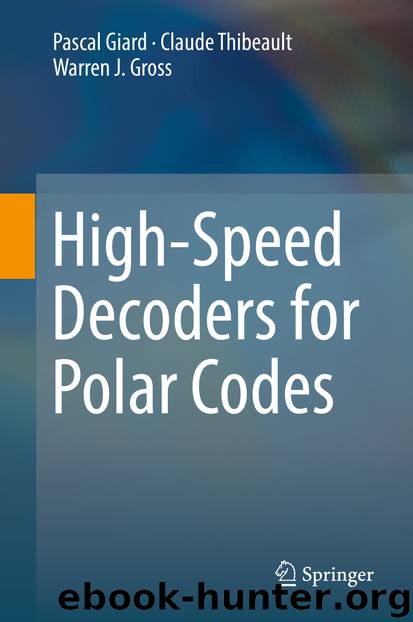High-Speed Decoders for Polar Codes by Pascal Giard Claude Thibeault & Warren J. Gross