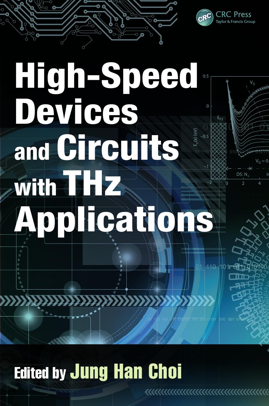 High-Speed Devices and Circuits with THz Applications by Jung Han Choi