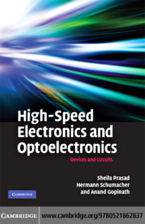 High-Speed Electronics and Optoelectronics: Devices and Circuits by Sheila Prasad Hermann Schumacher Anand Gopinath