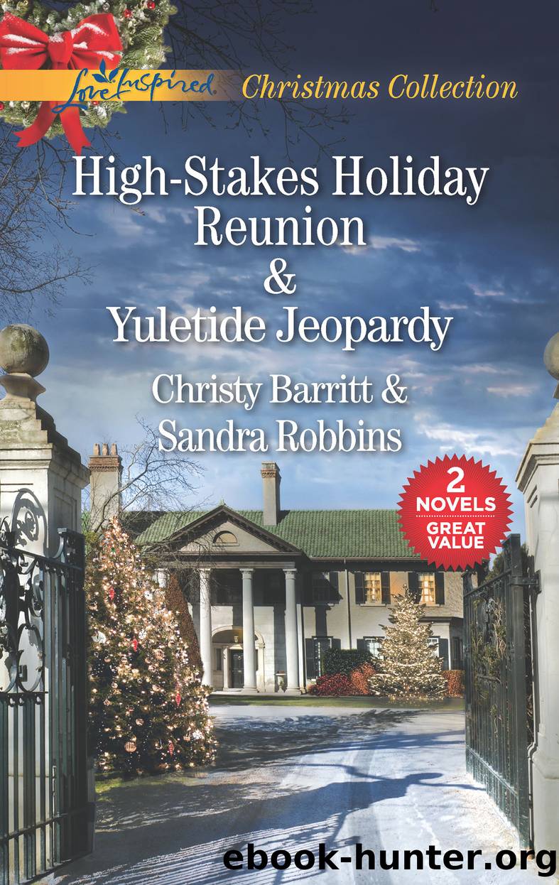 High-Stakes Holiday Reunion ; Yuletide Jeopardy by Christy Barritt