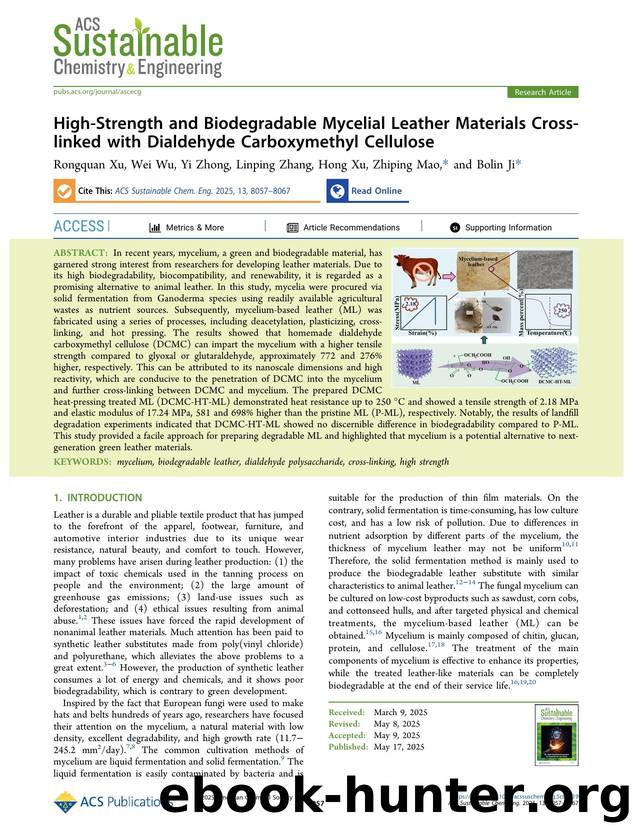 High-Strength and Biodegradable Mycelial Leather Materials Cross-linked with Dialdehyde Carboxymethyl Cellulose by Rongquan Xu Wei Wu Yi Zhong Linping Zhang Hong Xu Zhiping Mao and Bolin Ji