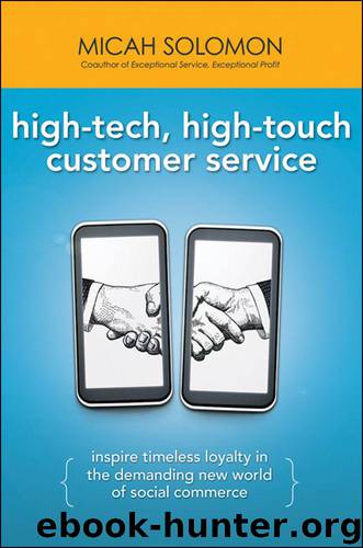 High-Tech, High-Touch Customer Service: Inspire Timeless Loyalty in the Demanding New World of Social Commerce by Micah Solomon