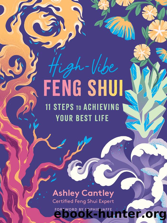 High-Vibe Feng Shui by Ashley Cantley