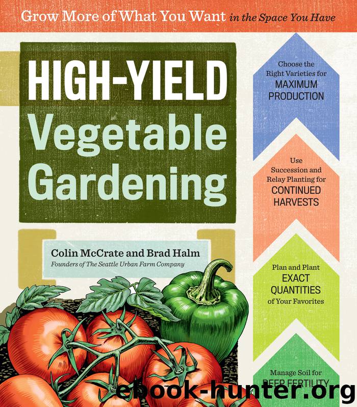 High-Yield Vegetable Gardening by Colin McCrate