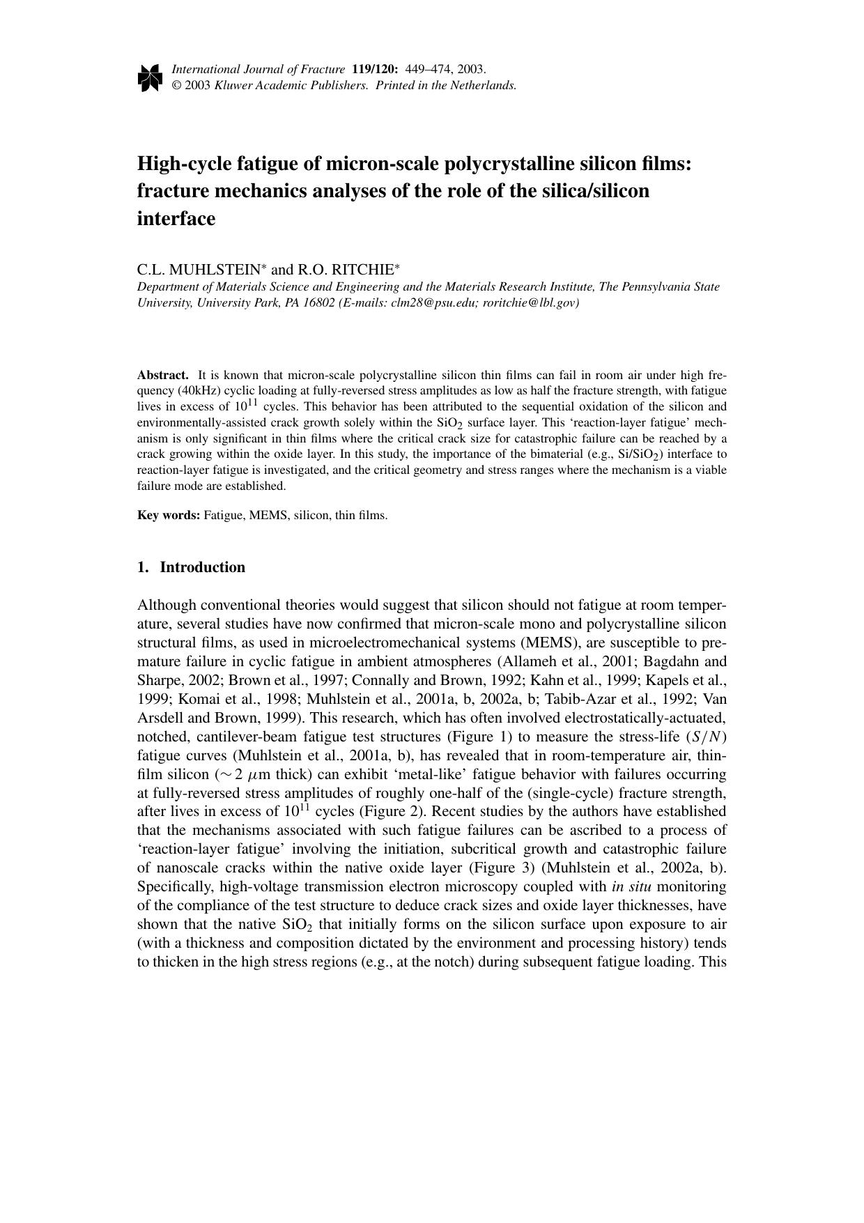 High-cycle fatigue of micron-scale polycrystalline silicon films: fracture mechanics analyses of the role of the silicasilicon interface by Unknown